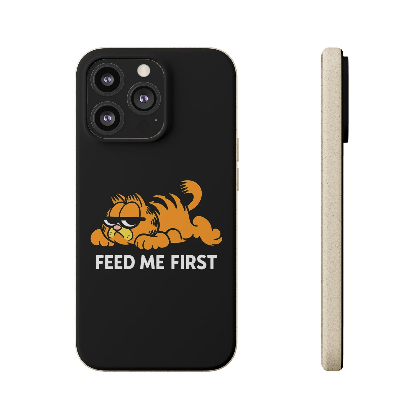 Biodegradable Phone Cases with 'Feed Me First' Design, Eco-Friendly Accessories, Cat Lovers Gift, Funny Phone Supply, Sustainable Case