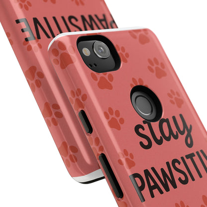 Paw Print Phone Case | Stay Pawsitive | Dog Lover Gift, Pet Owner Accessory, Cute Phone Cover for Dog Moms, Animal Lover Gift