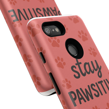 Paw Print Phone Case | Stay Pawsitive | Dog Lover Gift, Pet Owner Accessory, Cute Phone Cover for Dog Moms, Animal Lover Gift