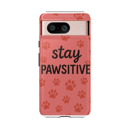 Paw Print Phone Case | Stay Pawsitive | Dog Lover Gift, Pet Owner Accessory, Cute Phone Cover for Dog Moms, Animal Lover Gift