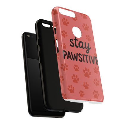 Paw Print Phone Case | Stay Pawsitive | Dog Lover Gift, Pet Owner Accessory, Cute Phone Cover for Dog Moms, Animal Lover Gift