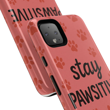 Paw Print Phone Case | Stay Pawsitive | Dog Lover Gift, Pet Owner Accessory, Cute Phone Cover for Dog Moms, Animal Lover Gift