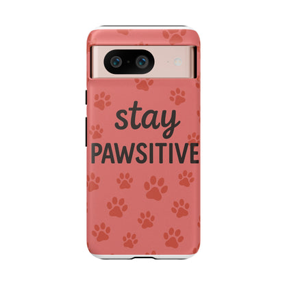Paw Print Phone Case | Stay Pawsitive | Dog Lover Gift, Pet Owner Accessory, Cute Phone Cover for Dog Moms, Animal Lover Gift