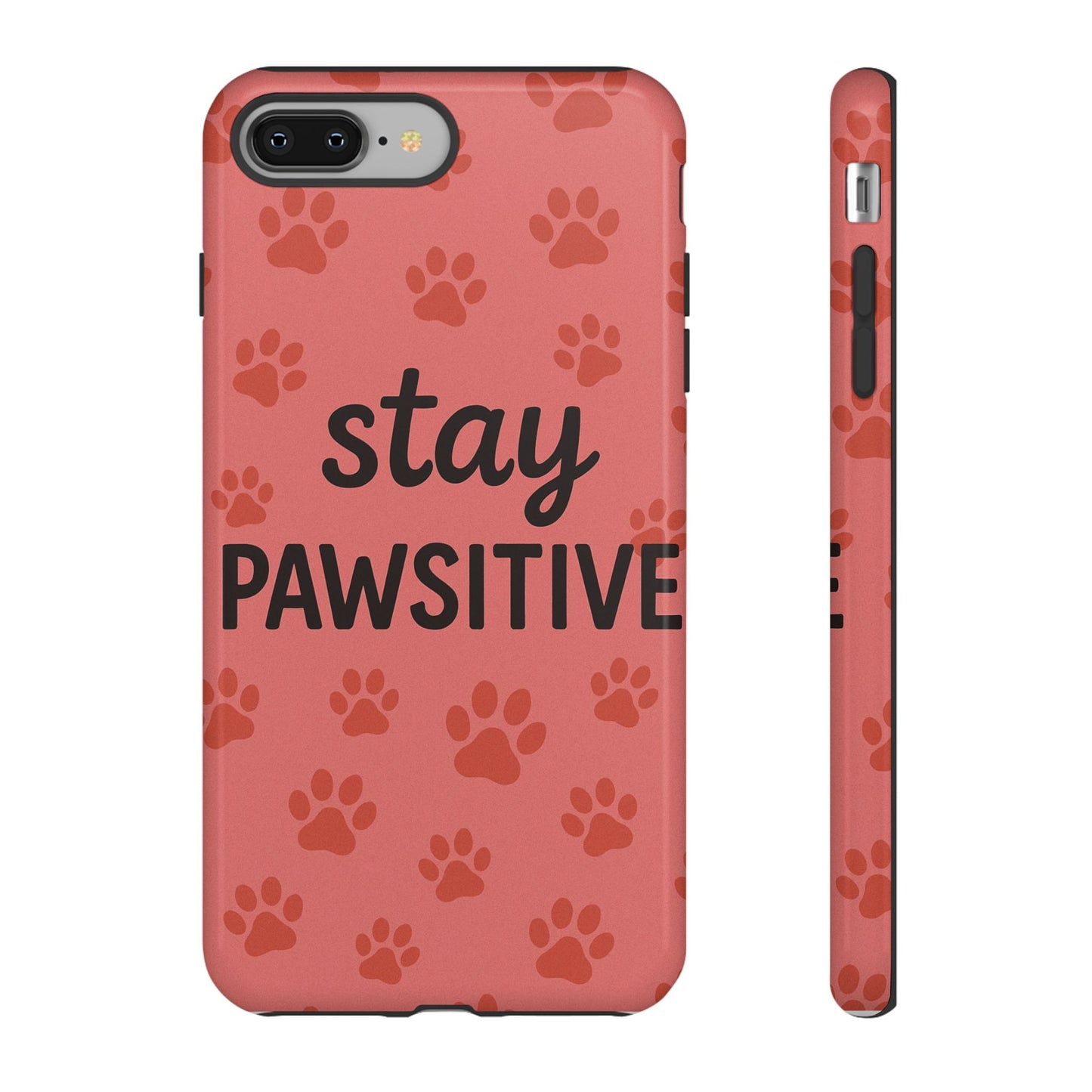 Paw Print Phone Case | Stay Pawsitive | Dog Lover Gift, Pet Owner Accessory, Cute Phone Cover for Dog Moms, Animal Lover Gift