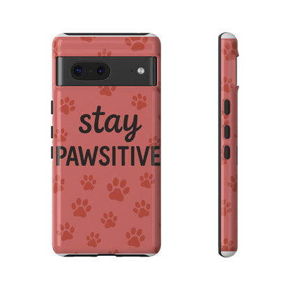 Paw Print Phone Case | Stay Pawsitive | Dog Lover Gift, Pet Owner Accessory, Cute Phone Cover for Dog Moms, Animal Lover Gift