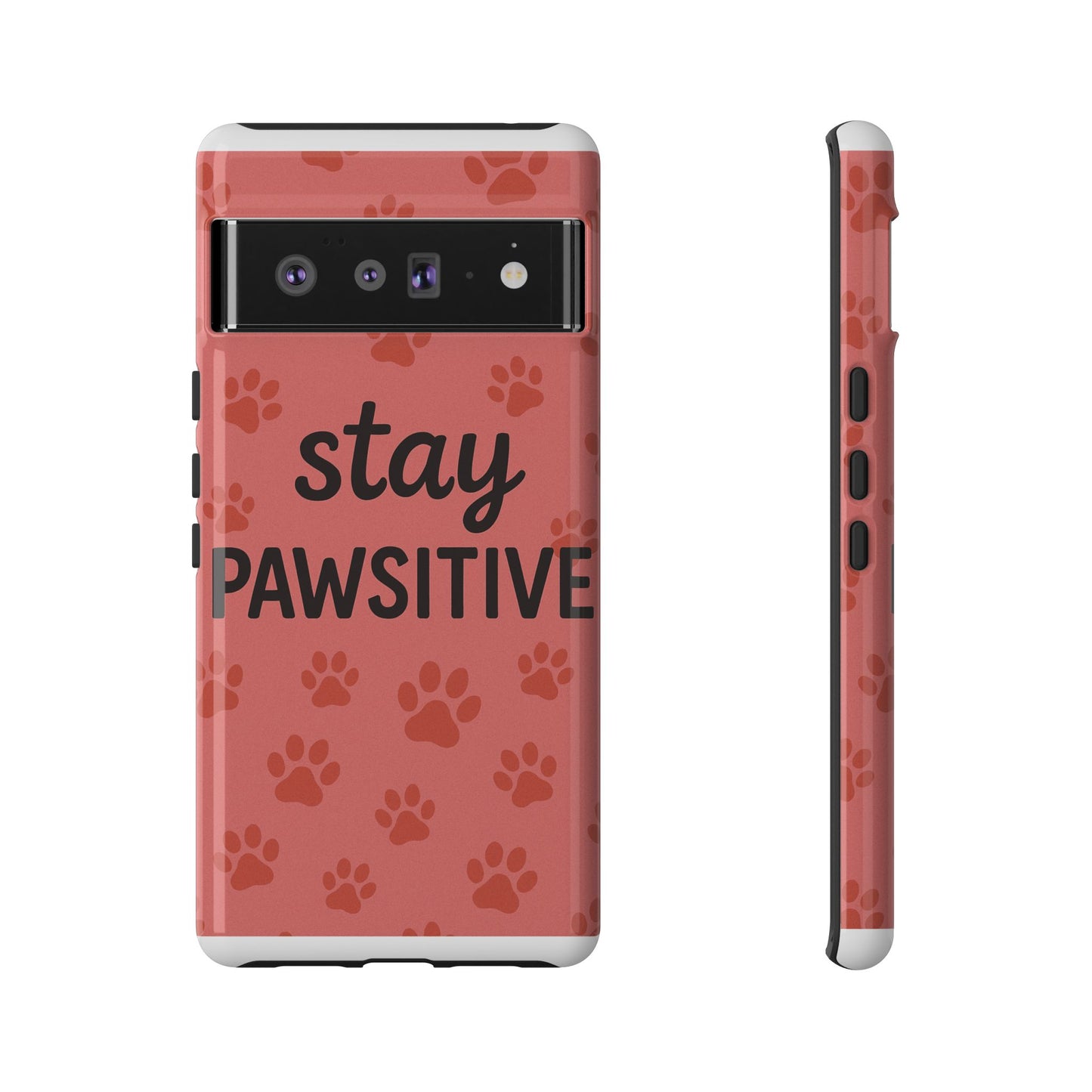 Paw Print Phone Case | Stay Pawsitive | Dog Lover Gift, Pet Owner Accessory, Cute Phone Cover for Dog Moms, Animal Lover Gift