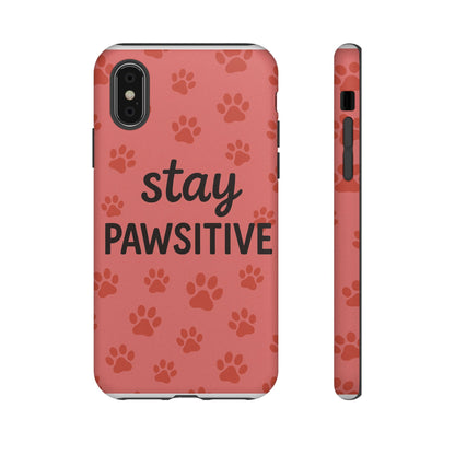 Paw Print Phone Case | Stay Pawsitive | Dog Lover Gift, Pet Owner Accessory, Cute Phone Cover for Dog Moms, Animal Lover Gift