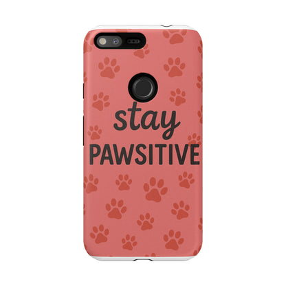Paw Print Phone Case | Stay Pawsitive | Dog Lover Gift, Pet Owner Accessory, Cute Phone Cover for Dog Moms, Animal Lover Gift
