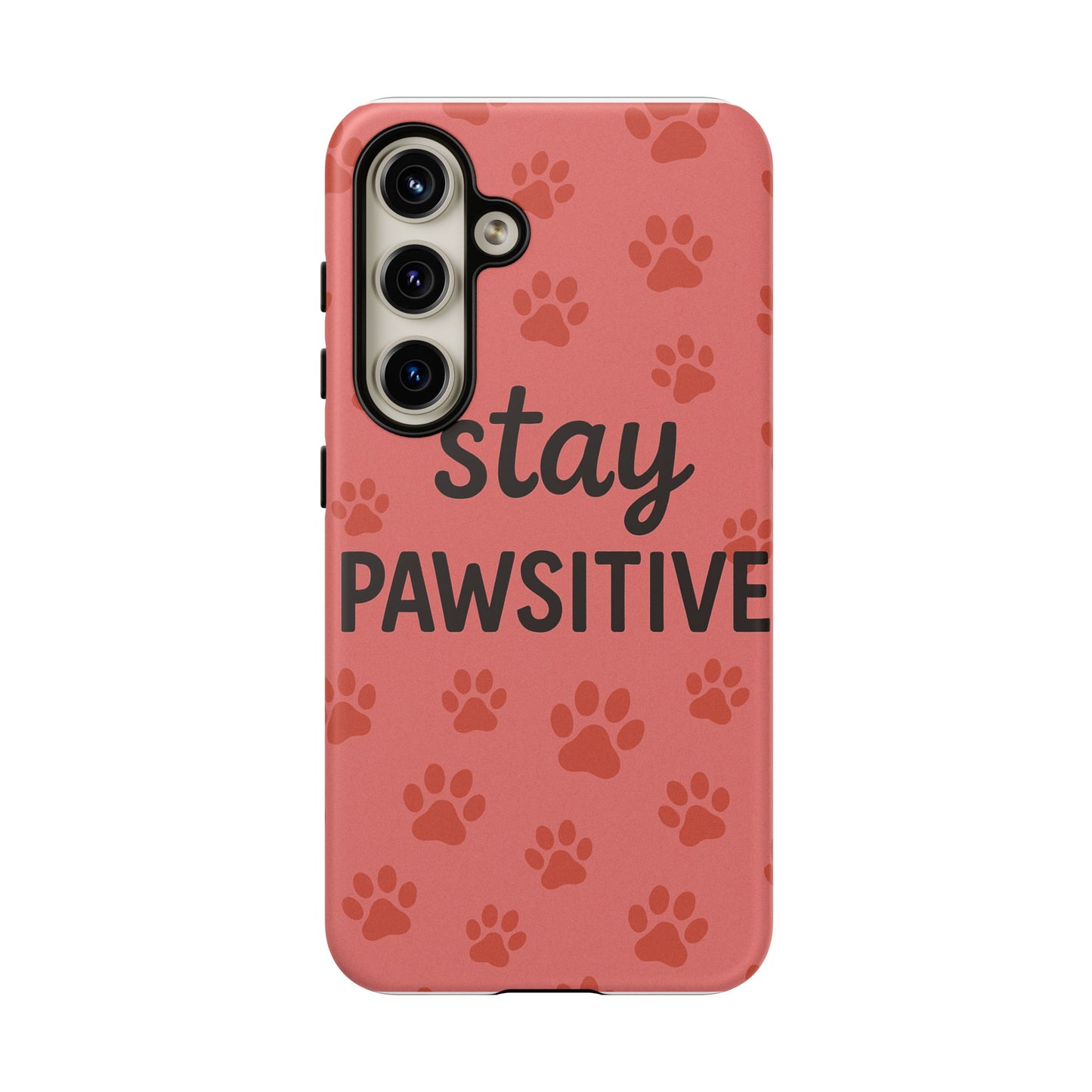 Paw Print Phone Case | Stay Pawsitive | Dog Lover Gift, Pet Owner Accessory, Cute Phone Cover for Dog Moms, Animal Lover Gift