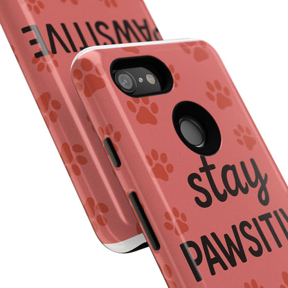 Paw Print Phone Case | Stay Pawsitive | Dog Lover Gift, Pet Owner Accessory, Cute Phone Cover for Dog Moms, Animal Lover Gift