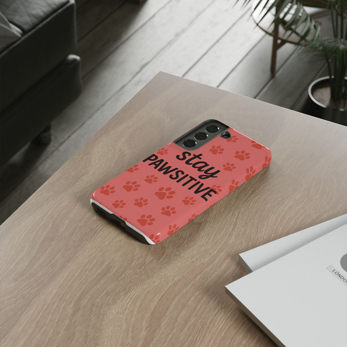 Paw Print Phone Case | Stay Pawsitive | Dog Lover Gift, Pet Owner Accessory, Cute Phone Cover for Dog Moms, Animal Lover Gift