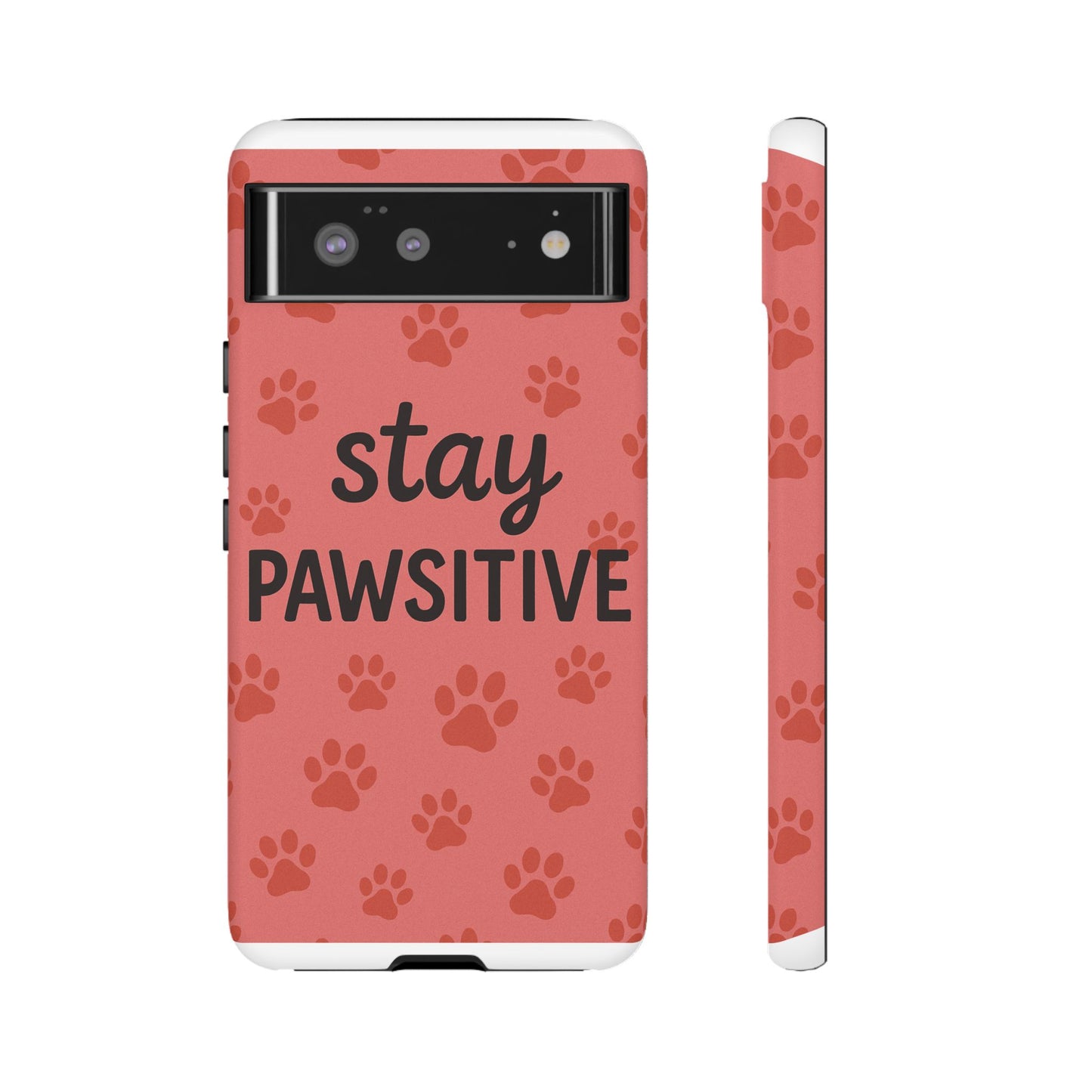 Paw Print Phone Case | Stay Pawsitive | Dog Lover Gift, Pet Owner Accessory, Cute Phone Cover for Dog Moms, Animal Lover Gift