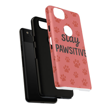 Paw Print Phone Case | Stay Pawsitive | Dog Lover Gift, Pet Owner Accessory, Cute Phone Cover for Dog Moms, Animal Lover Gift