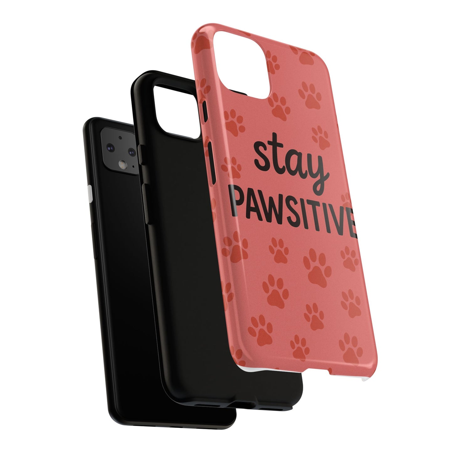 Paw Print Phone Case | Stay Pawsitive | Dog Lover Gift, Pet Owner Accessory, Cute Phone Cover for Dog Moms, Animal Lover Gift