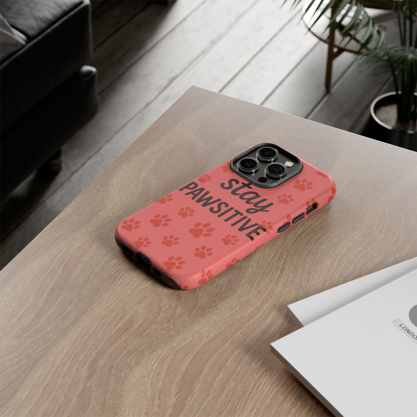 Paw Print Phone Case | Stay Pawsitive | Dog Lover Gift, Pet Owner Accessory, Cute Phone Cover for Dog Moms, Animal Lover Gift