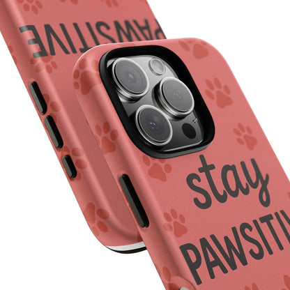 Paw Print Phone Case | Stay Pawsitive | Dog Lover Gift, Pet Owner Accessory, Cute Phone Cover for Dog Moms, Animal Lover Gift