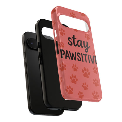 Paw Print Phone Case | Stay Pawsitive | Dog Lover Gift, Pet Owner Accessory, Cute Phone Cover for Dog Moms, Animal Lover Gift