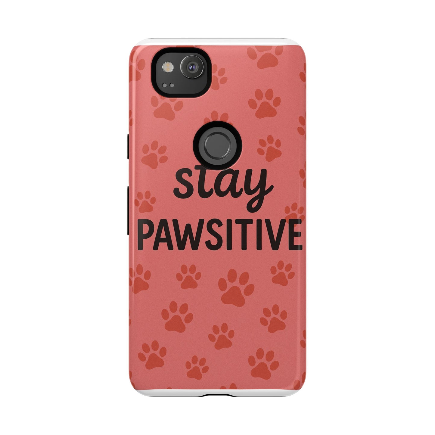 Paw Print Phone Case | Stay Pawsitive | Dog Lover Gift, Pet Owner Accessory, Cute Phone Cover for Dog Moms, Animal Lover Gift