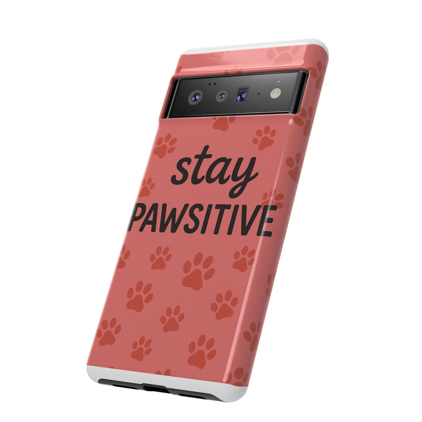 Paw Print Phone Case | Stay Pawsitive | Dog Lover Gift, Pet Owner Accessory, Cute Phone Cover for Dog Moms, Animal Lover Gift