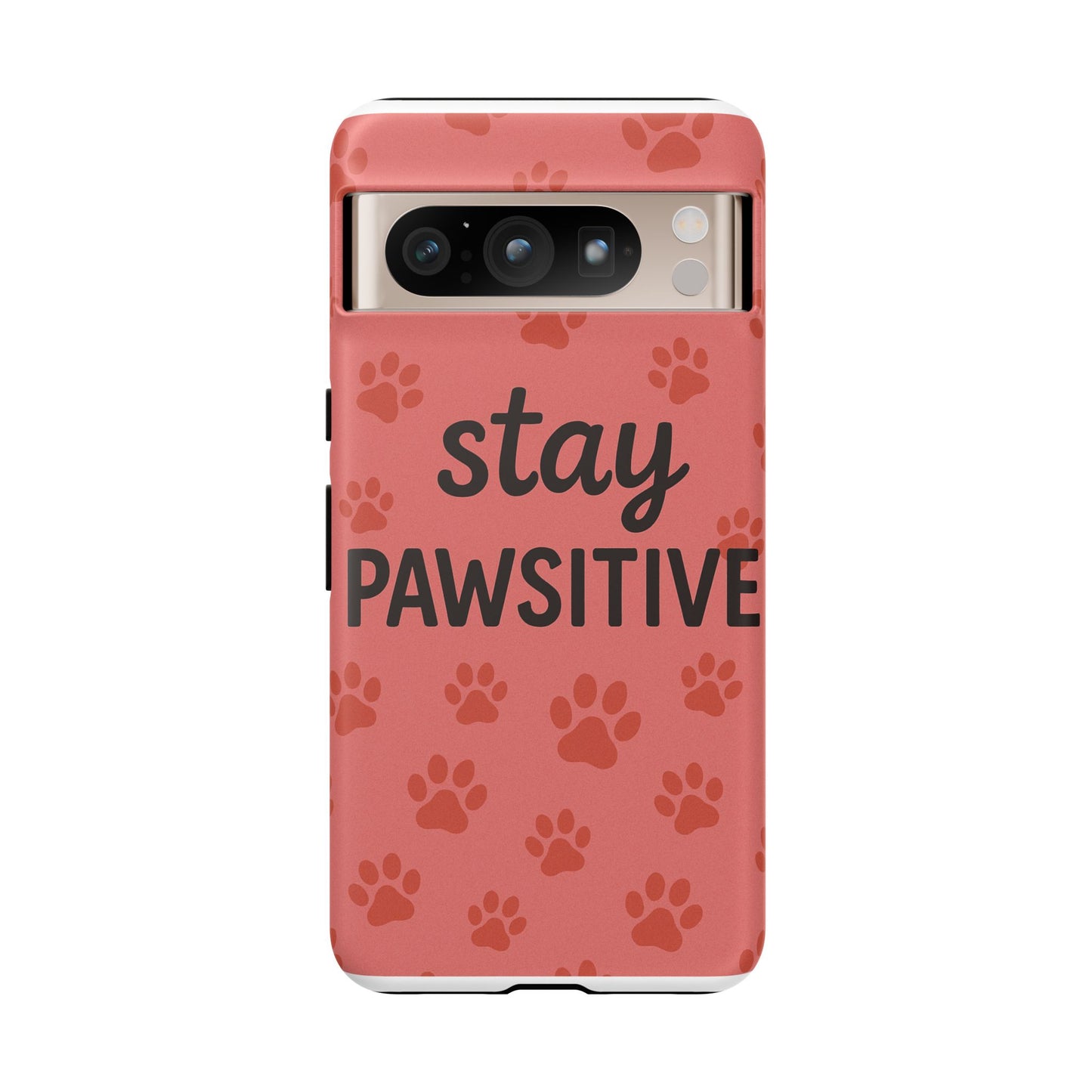 Paw Print Phone Case | Stay Pawsitive | Dog Lover Gift, Pet Owner Accessory, Cute Phone Cover for Dog Moms, Animal Lover Gift