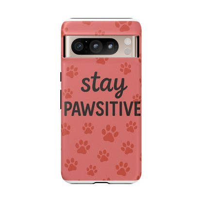 Paw Print Phone Case | Stay Pawsitive | Dog Lover Gift, Pet Owner Accessory, Cute Phone Cover for Dog Moms, Animal Lover Gift