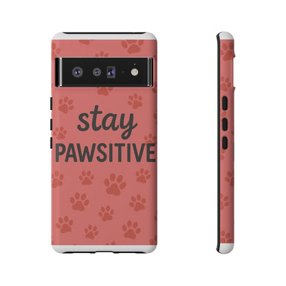Paw Print Phone Case | Stay Pawsitive | Dog Lover Gift, Pet Owner Accessory, Cute Phone Cover for Dog Moms, Animal Lover Gift
