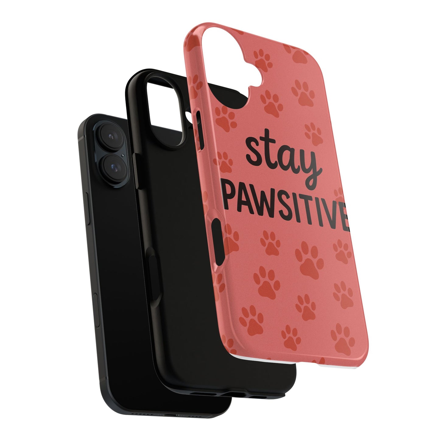 Paw Print Phone Case | Stay Pawsitive | Dog Lover Gift, Pet Owner Accessory, Cute Phone Cover for Dog Moms, Animal Lover Gift