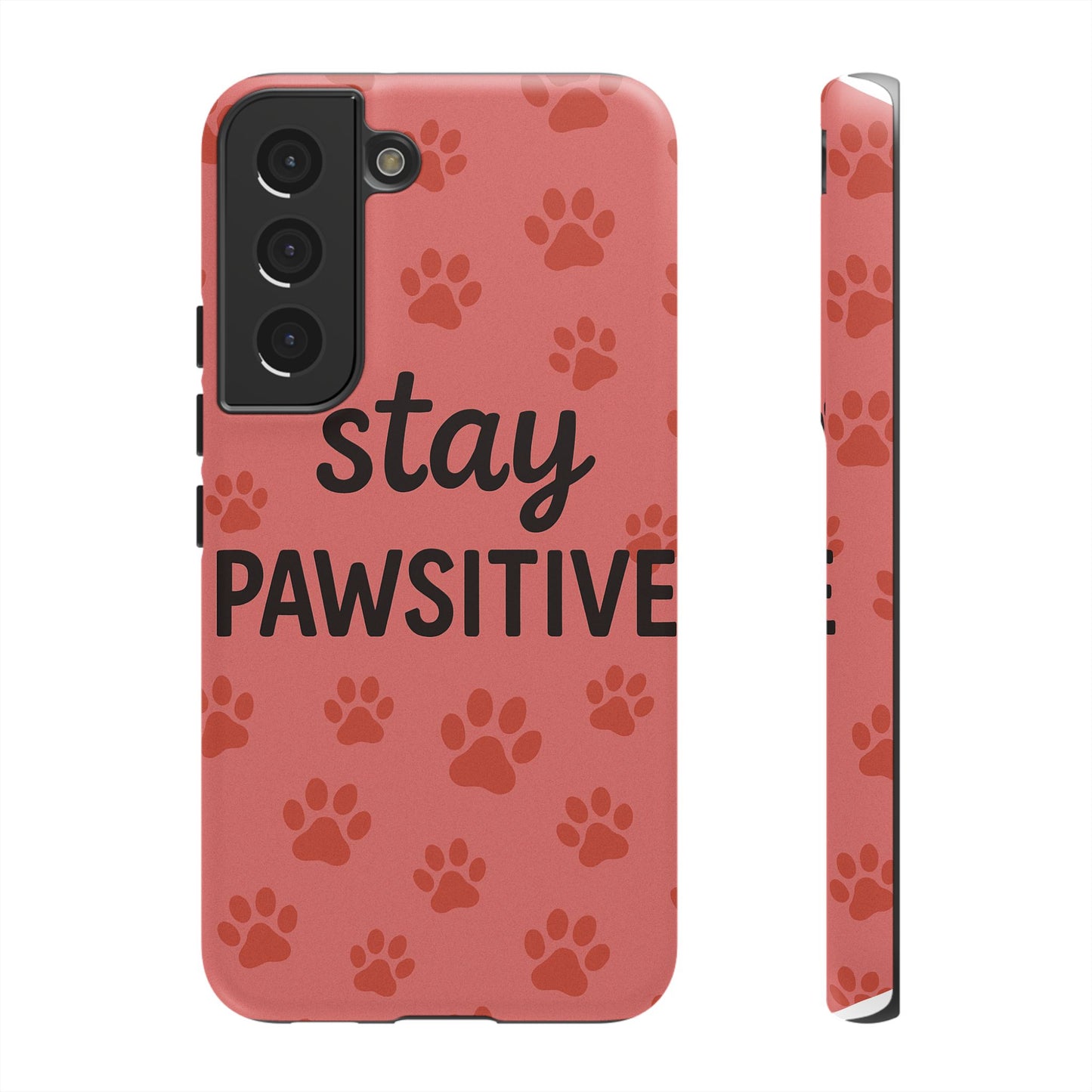 Paw Print Phone Case | Stay Pawsitive | Dog Lover Gift, Pet Owner Accessory, Cute Phone Cover for Dog Moms, Animal Lover Gift