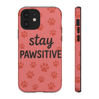 Paw Print Phone Case | Stay Pawsitive | Dog Lover Gift, Pet Owner Accessory, Cute Phone Cover for Dog Moms, Animal Lover Gift