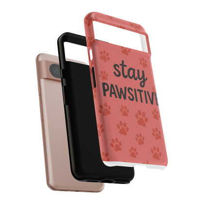 Paw Print Phone Case | Stay Pawsitive | Dog Lover Gift, Pet Owner Accessory, Cute Phone Cover for Dog Moms, Animal Lover Gift