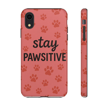 Paw Print Phone Case | Stay Pawsitive | Dog Lover Gift, Pet Owner Accessory, Cute Phone Cover for Dog Moms, Animal Lover Gift
