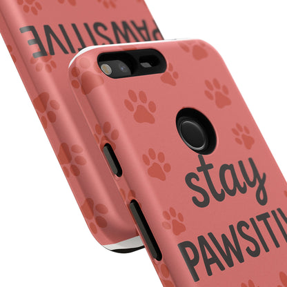 Paw Print Phone Case | Stay Pawsitive | Dog Lover Gift, Pet Owner Accessory, Cute Phone Cover for Dog Moms, Animal Lover Gift