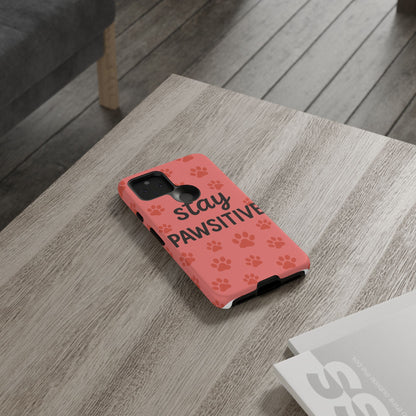Paw Print Phone Case | Stay Pawsitive | Dog Lover Gift, Pet Owner Accessory, Cute Phone Cover for Dog Moms, Animal Lover Gift