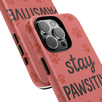 Paw Print Phone Case | Stay Pawsitive | Dog Lover Gift, Pet Owner Accessory, Cute Phone Cover for Dog Moms, Animal Lover Gift