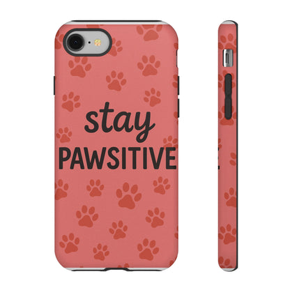 Paw Print Phone Case | Stay Pawsitive | Dog Lover Gift, Pet Owner Accessory, Cute Phone Cover for Dog Moms, Animal Lover Gift