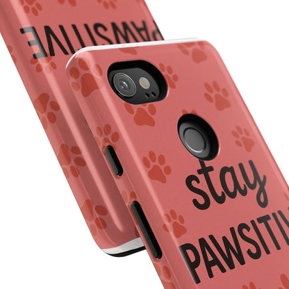 Paw Print Phone Case | Stay Pawsitive | Dog Lover Gift, Pet Owner Accessory, Cute Phone Cover for Dog Moms, Animal Lover Gift