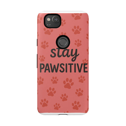 Paw Print Phone Case | Stay Pawsitive | Dog Lover Gift, Pet Owner Accessory, Cute Phone Cover for Dog Moms, Animal Lover Gift