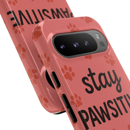 Paw Print Phone Case | Stay Pawsitive | Dog Lover Gift, Pet Owner Accessory, Cute Phone Cover for Dog Moms, Animal Lover Gift