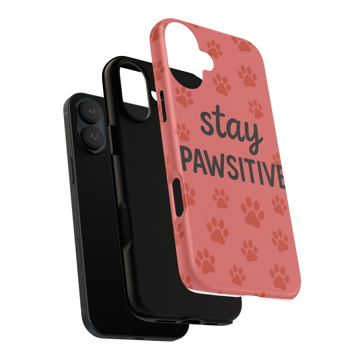 Paw Print Phone Case | Stay Pawsitive | Dog Lover Gift, Pet Owner Accessory, Cute Phone Cover for Dog Moms, Animal Lover Gift