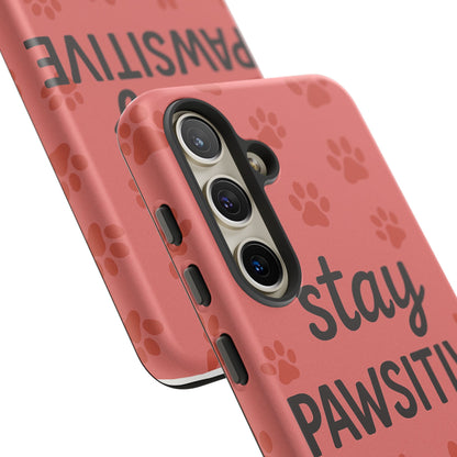 Paw Print Phone Case | Stay Pawsitive | Dog Lover Gift, Pet Owner Accessory, Cute Phone Cover for Dog Moms, Animal Lover Gift