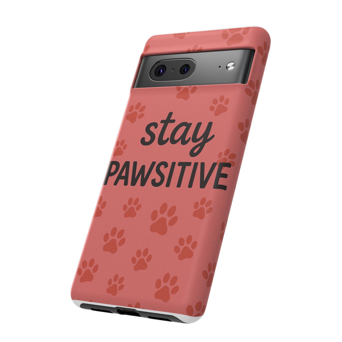 Paw Print Phone Case | Stay Pawsitive | Dog Lover Gift, Pet Owner Accessory, Cute Phone Cover for Dog Moms, Animal Lover Gift