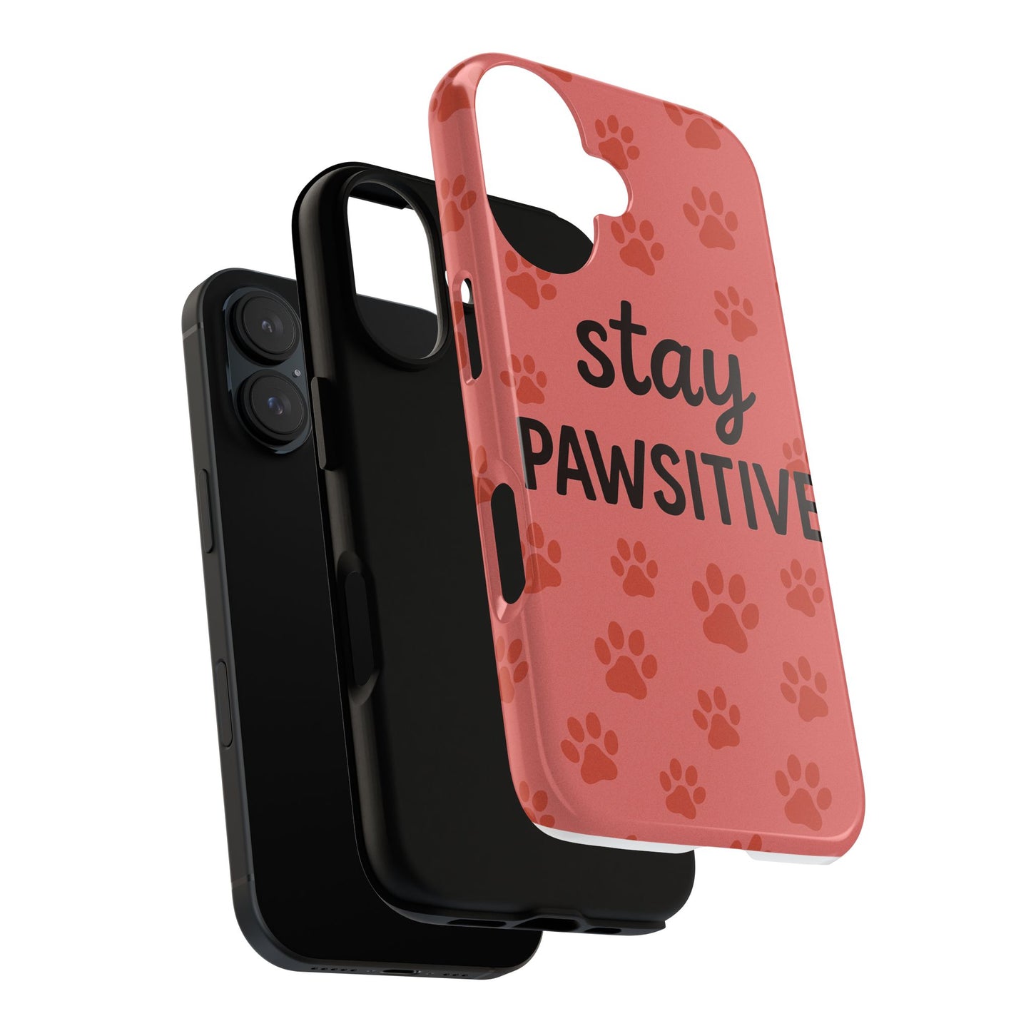 Paw Print Phone Case | Stay Pawsitive | Dog Lover Gift, Pet Owner Accessory, Cute Phone Cover for Dog Moms, Animal Lover Gift