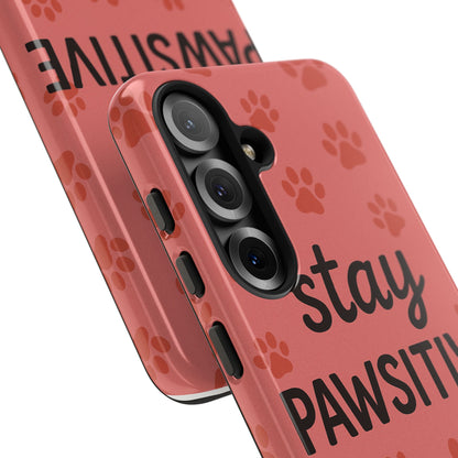 Paw Print Phone Case | Stay Pawsitive | Dog Lover Gift, Pet Owner Accessory, Cute Phone Cover for Dog Moms, Animal Lover Gift