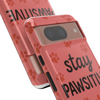 Paw Print Phone Case | Stay Pawsitive | Dog Lover Gift, Pet Owner Accessory, Cute Phone Cover for Dog Moms, Animal Lover Gift