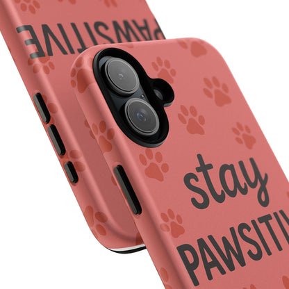 Paw Print Phone Case | Stay Pawsitive | Dog Lover Gift, Pet Owner Accessory, Cute Phone Cover for Dog Moms, Animal Lover Gift
