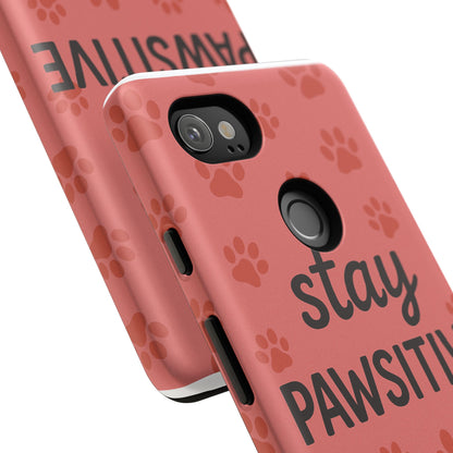 Paw Print Phone Case | Stay Pawsitive | Dog Lover Gift, Pet Owner Accessory, Cute Phone Cover for Dog Moms, Animal Lover Gift