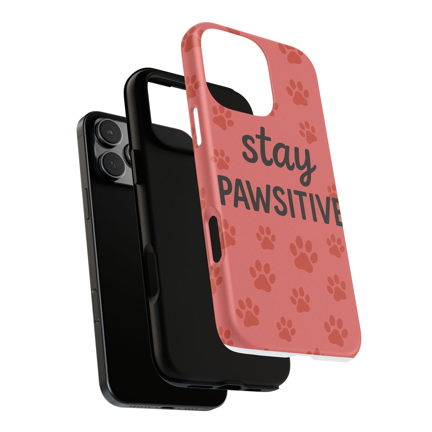 Paw Print Phone Case | Stay Pawsitive | Dog Lover Gift, Pet Owner Accessory, Cute Phone Cover for Dog Moms, Animal Lover Gift