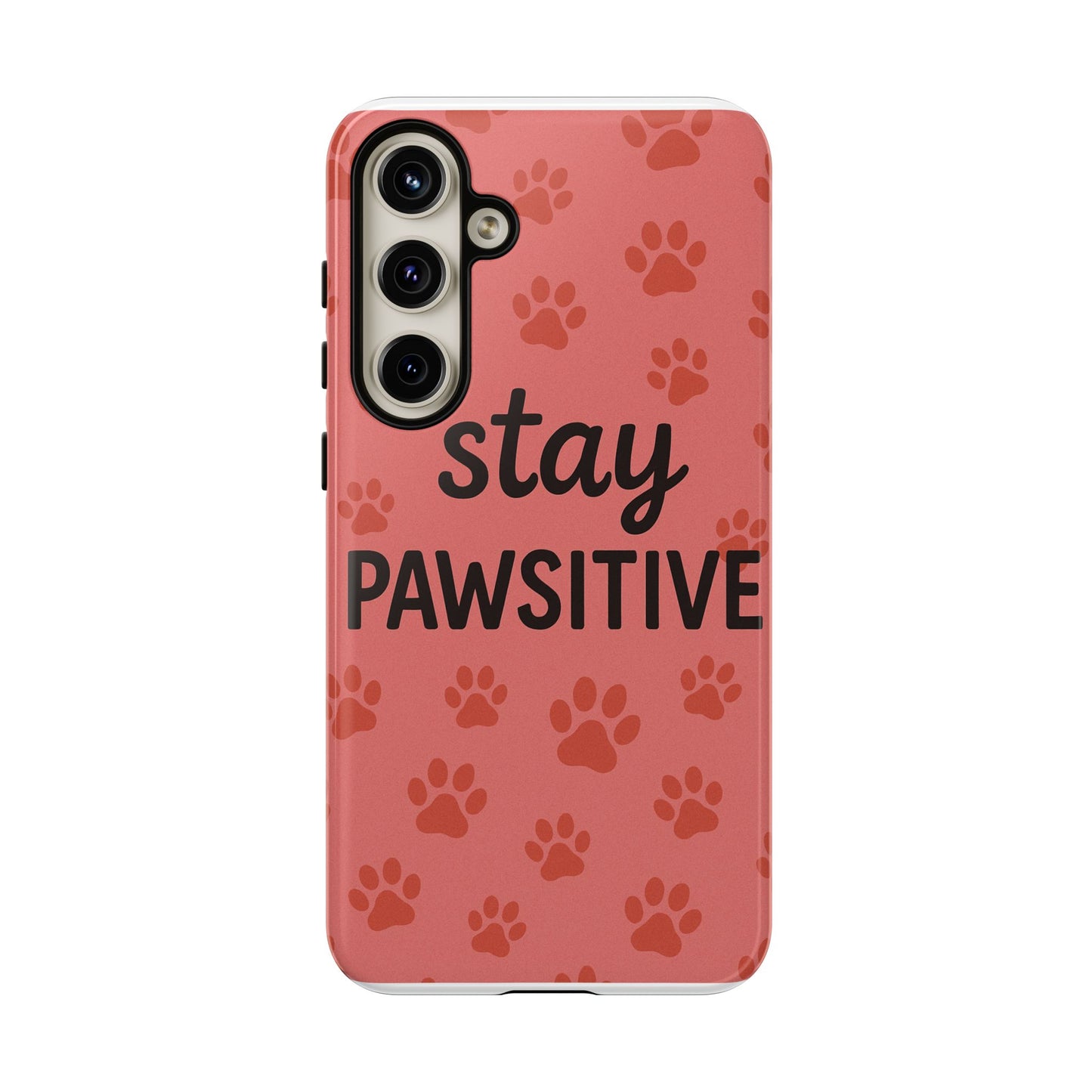 Paw Print Phone Case | Stay Pawsitive | Dog Lover Gift, Pet Owner Accessory, Cute Phone Cover for Dog Moms, Animal Lover Gift