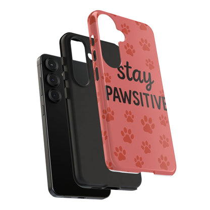 Paw Print Phone Case | Stay Pawsitive | Dog Lover Gift, Pet Owner Accessory, Cute Phone Cover for Dog Moms, Animal Lover Gift