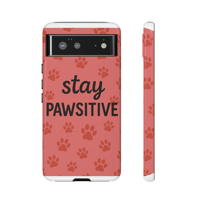 Paw Print Phone Case | Stay Pawsitive | Dog Lover Gift, Pet Owner Accessory, Cute Phone Cover for Dog Moms, Animal Lover Gift